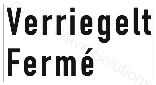 Nápis: Verriegelt Fermé