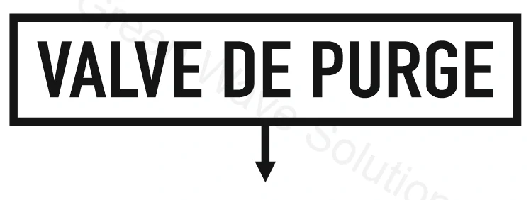 Nápis: VALVE DE PURGE