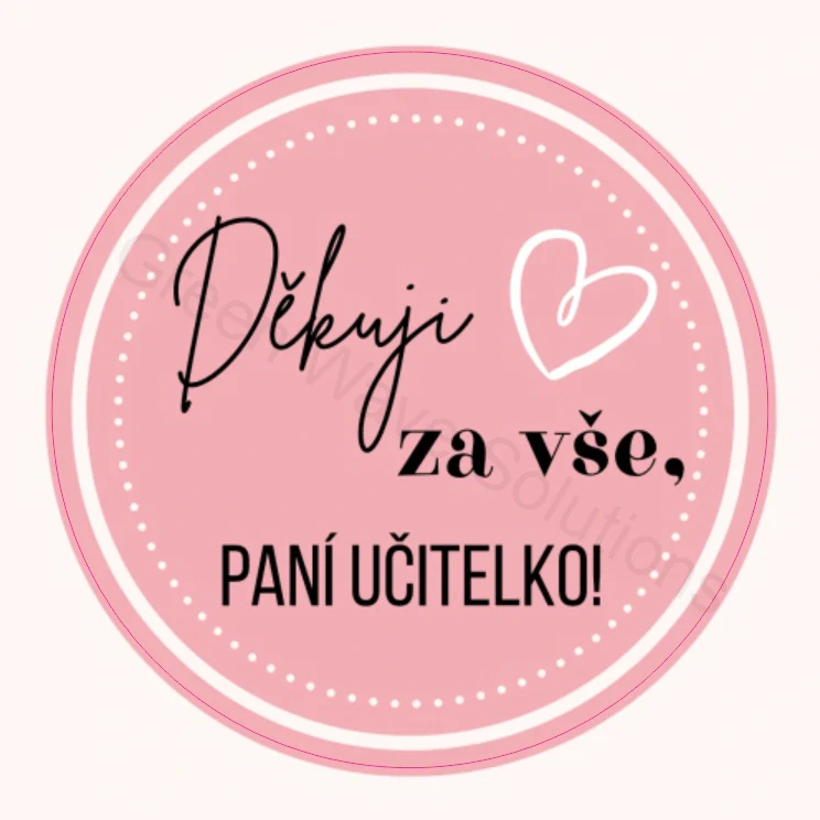 Děkuji za vše, Pani učitelko