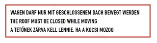 Střecha musí být zavřená při jízdě