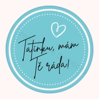Tatínku mám tě ráda